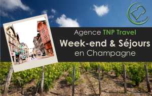 Faites une escapade en Champagne